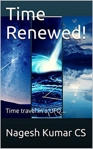 Time Renewed!-A Spacetime Adventure In India ( E Book)